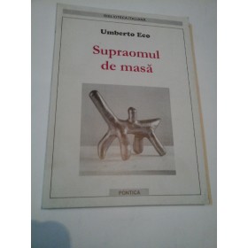 SUPRAOMUL DE MASA - UMBERTO  ECO